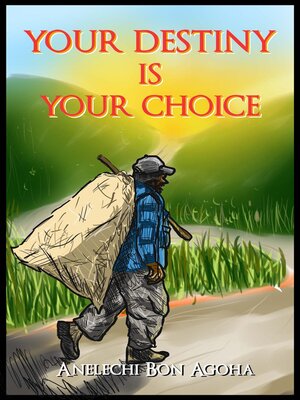 cover image of Your Destiny Is Your Choice